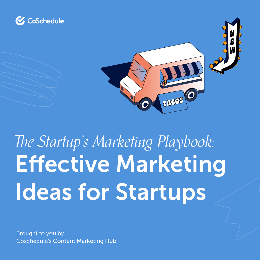 Content Marketing Ideas for Startups