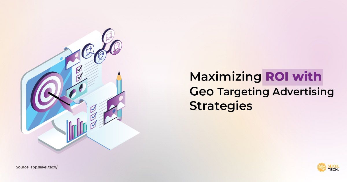 Geo-Targeted Advertising Methods